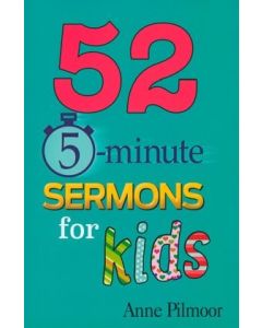 52 5-minute Sermons for Kids