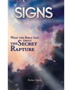 What the Bible Says About the Secret Rapture - Pocket Signs Tract (100 PACK)