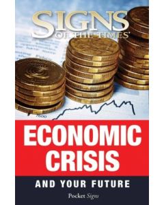 Economic Crisis and Your Future - Pocket Signs Tract (SINGLE)