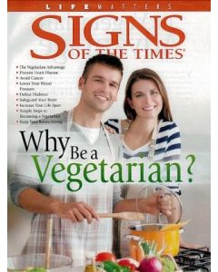 Why Be a Vegetarian? (Signs of the Times special)