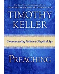 Preaching: Communicating Faith in a Skeptical Age of  HC