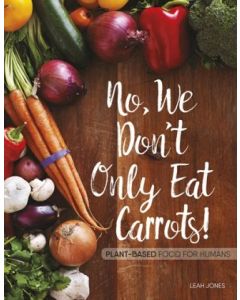 No, We Don't Only Eat Carrots!