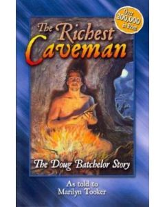 The Richest Caveman: The Doug Batchelor Story