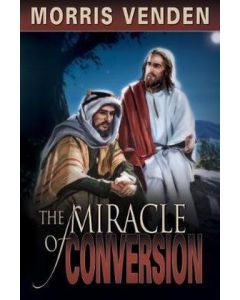 The Miracle of Conversion