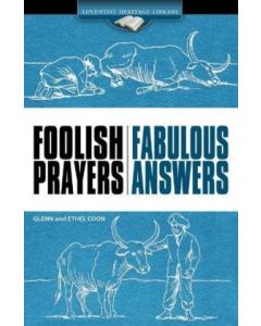 Foolish Prayers Fabulous Answers