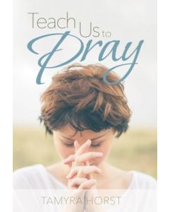 Teach Us to Pray