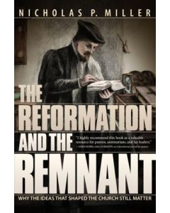 The Reformation and the Remnant