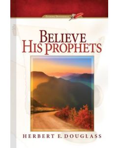 Believe His Prophets - Evening Devotional