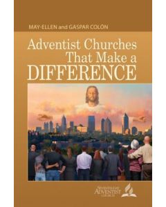 Adventist Churches That Make a Difference (lesson companion book)