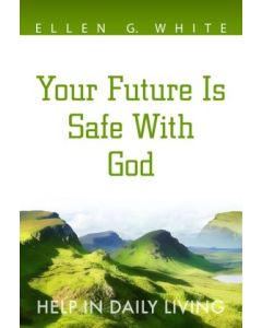 Your Future Is Safe With God