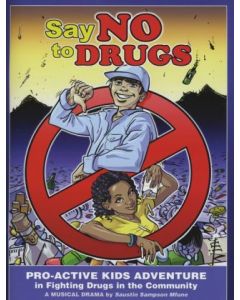 Say No to Drugs: A Musical Drama