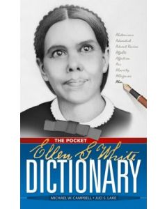 The Pocket Ellen G White Dictionary