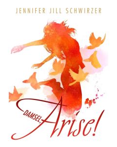 Damsel, Arise!