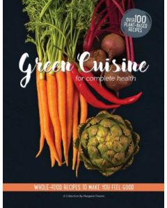 Green Cuisine for Complete Health Cookbook