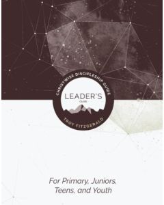 Christwise: Leader's Guide for Primary, Juniors, Teens and Youth