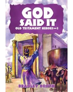 God Said It: Old Testament Heroes - 3 (Book 6)