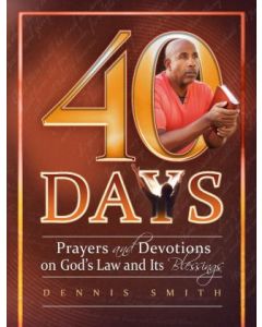 40 Days (Book 10): Prayers and Devotions on God's Law and its Blessings