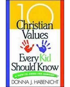 10 Christian Values Every Kid Should Know