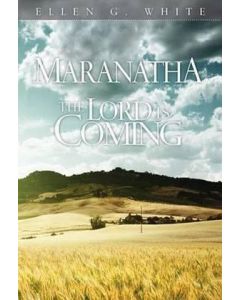 Maranatha - EGW Evening Devotional