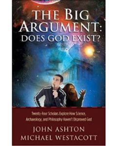 The Big Argument: Does God Exist?