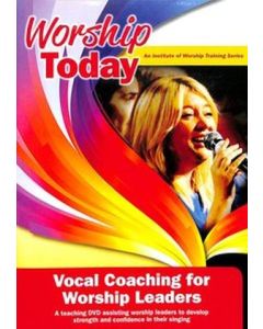 Worship Today: Vocal Coaching for Worship Leaders DVD