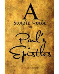 A Simple Guide to Paul's Epistles