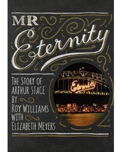 Mr Eternity: The Story Of Arthur Stace