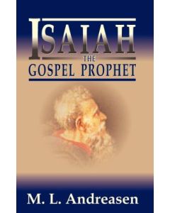 Isaiah, the Gospel Prophet