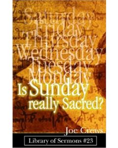 Is Sunday Really Sacred? - Tract