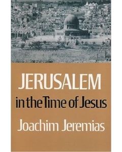 Jerusalem in the Time of Jesus HC