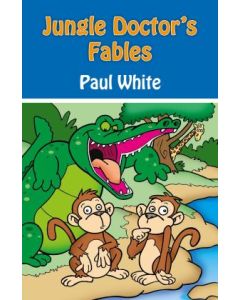 Jungle Doctor's Fables