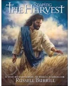 Reaping the Harvest: A Step By Step Guide to Public Evangelism PB