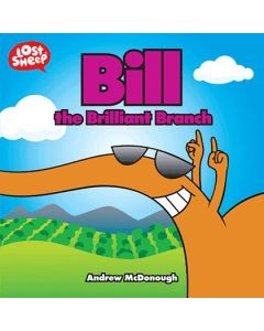 Bill the Brilliant Branch (Lost Sheep Series)