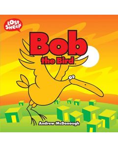 Bob the Bird (Lost Sheep Series)