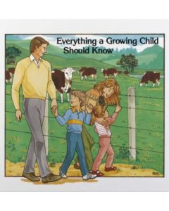 Everything a Growing Child Should Know