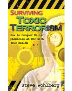 Surviving Toxic Terrorism