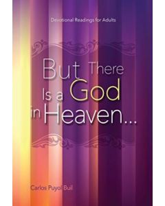 But There is a God in Heaven - Adult Devotional