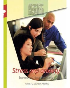 Stress and Anxiety: Scientific and Natural Treatments