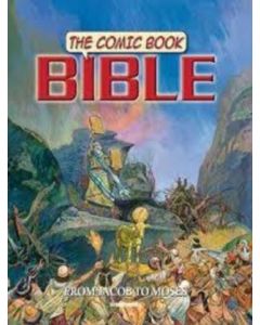 The Comic Book Bible #02: From Jacob to Moses