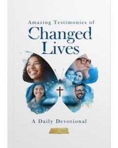 Amazing Testimonies of Changed Lives HC