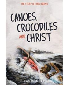 Canoes, Crocodiles and Christ