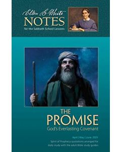 2021 Q2 Ellen G. White Notes - The Promise - God's everlasting covenant