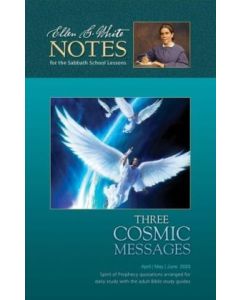 2023 Q2 Ellen G. White Notes - Three Cosmic Messages