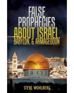 False Prophecies about Israel, Babylon, & Armageddon