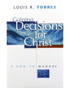 Gaining Decisions for Christ