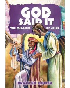 God Said It: The Miracles of Jesus -1 (Book 10)