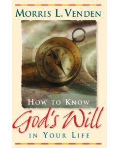 How to Know God's Will in Your Life