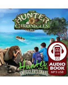 Hunter and the Smuggler's Snare - Audiobook (MP3 USB)