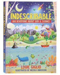 Indescribable: 100 Devotions About God & Science