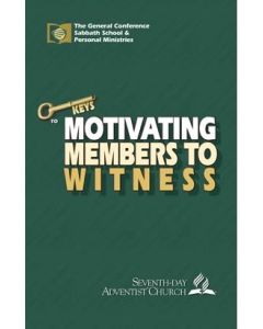 Keys to Motivating Members to Witness